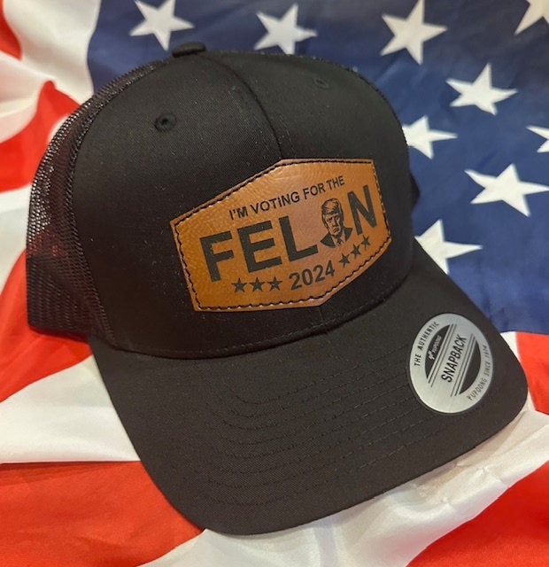 Trump - "I'm Voting for the Felon" - Leather Patch - Hexagon Version - Yupoong Classic Snapback
